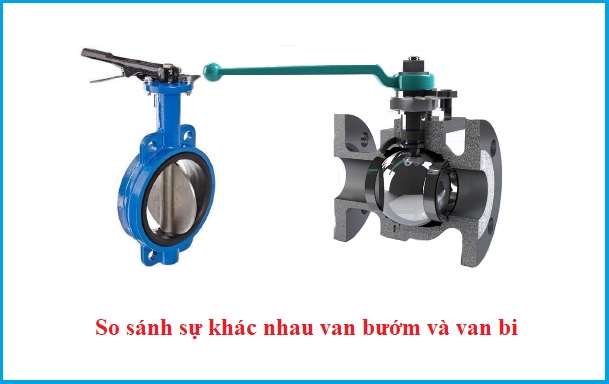 so_sanh_su_khac_nhau_van_buom_va_van_bi
