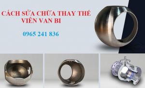 Cách sửa chữa, thay thế viên bi van